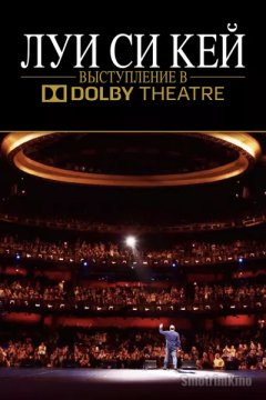 Постер: Луис С.К.: Выступление в Dolby Theatre